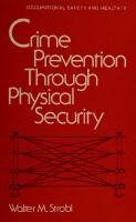 Crime Prevention Through Physical Security
 0824767225, 9780824767228