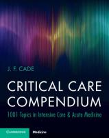 Critical Care Compendium: 1001 Topics in Intensive Care & Acute Medicine [1 ed.]
 100923742X, 9781009237420, 9781009237451, 9780521189415