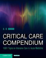 Critical Care Compendium: 1001 Topics in Intensive Care & Acute Medicine [1 ed.]
 100923742X, 9781009237420