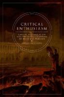 Critical Enthusiasm: Capital Accumulation and the Transformation of Religious Passion
 0199764263, 9780199764266
