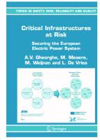 Critical Infrastructures at Risk: Securing the European Electric Power System (Topics in Safety, Risk, Reliability and Quality, 9)
 1402043066, 9781402043062