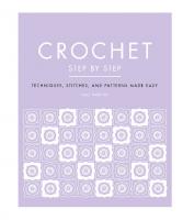 Crochet, Step By Step
 9780744026863