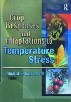 Crop Responses and Adaptations to Temperature Stress: New Insights and Approaches
 1560229063, 9781560229063