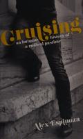 Cruising: an intimate history of a radical pastime
 9781944700829