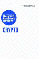 Crypto: The Insights You Need from Harvard Business Review [1 ed.]
 1647824516, 9781647824518, 2022034369, 2022034370, 9781647824495, 9781647824501