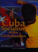 Cuba: Socialism within Globalization [1 ed.]
 9590903479, 9789590903472
