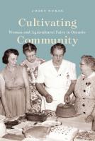 Cultivating Community: Women and Agricultural Fairs in Ontario
 9780228009993