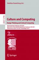 Culture and Computing. Design Thinking and Cultural Computing (Information Systems and Applications, incl. Internet/Web, and HCI)
 3030774309, 9783030774301