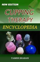 Cupping Therapy Encyclopedia: New Edition
 1986200485, 9781986200486