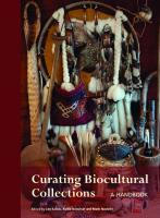 Curating Biocultural Collections: A Handbook
 1842464981, 9781842464984