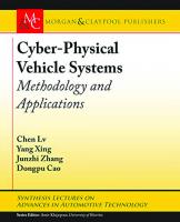 Cyber-Physical Vehicle Systems: Methodology and Applications (Synthesis Lectures on Advances in Automotive Technology)
 1681737310, 9781681737317