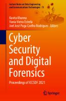Cyber Security and Digital Forensics: Proceedings of ICCSDF 2021 (Lecture Notes on Data Engineering and Communications Technologies)
 9811639604, 9789811639609