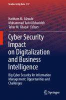 Cyber Security Impact on Digitalization and Business Intelligence: Big Cyber Security for Information Management: Opportunities and Challenges (Studies in Big Data, 117)
 3031318005, 9783031318009