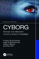 CYBORG: Human and Machine Communication Paradigm (Prospects in Smart Technologies) [1 ed.]
 1032479671, 9781032479675