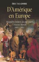 D’Amérique en Europe : Quand les Indiens découvraient l’Ancien Monde (1493-1892)
 9782271081919