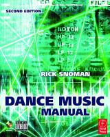 Dance Music Manual, Second Edition: Tools. toys and techniques [2 ed.]
 0240521072, 9780240521077