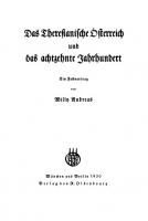 Das Theresianische Österreich und das achtzehnte Jahrhundert: Ein Festvortrag [Reprint 2019 ed.]
 9783486761702, 9783486761672