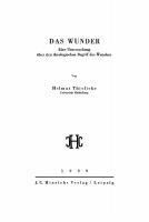 Das Wunder: Eine Untersuchung über den theologischen Begriff des Wunders [Reprint 2021 ed.]
 9783112490600, 9783112490594