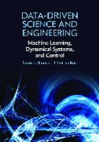 Data-Driven Science and Engineering: Machine Learning, Dynamical Systems, and Control
 9781108422093