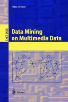 Data Mining on Multimedia Data
 3540003177, 9783540003175