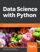 Data Science with Python: Combine Python with machine learning principles to discover hidden patterns in raw data
 9781838552862, 1838552863