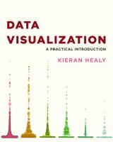 Data Visualization: A Practical Introduction
 0691181616,  9780691181615