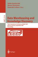 Data Warehousing and Knowledge Discovery: Third International Conference, DaWaK 2001 Munich, Germany September 5-7, 2001 Proceedings (Lecture Notes in Computer Science, 2114)
 3540425535, 9783540425533