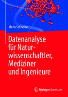 Datenanalyse für Naturwissenschaftler, Mediziner und Ingenieure [1. Aufl.]
 9783662618653, 9783662618660