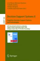 Decision Support Systems X: Cognitive Decision Support Systems and Technologies: 6th International Conference on Decision Support System Technology, ... Notes in Business Information Processing)
 3030462234, 9783030462239