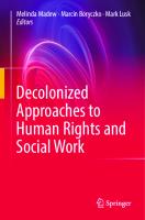 Decolonized Approaches to Human Rights and Social Work
 3031330293, 9783031330292