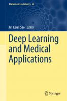 Deep Learning and Medical Applications
 9819918383, 9789819918386