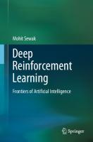 Deep Reinforcement Learning: Frontiers of Artificial Intelligence
 9789811382840