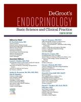 DeGroot's Endocrinology-Basic Science and Clinical Practice [8 ed.]
 9780443107801, 9780443107818