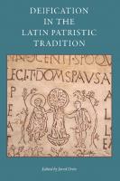 Deification in the Latin Patristic Tradition
 0813231426, 9780813231426