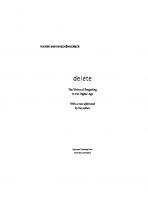 Delete: The Virtue of Forgetting in the Digital Age
 9781400838455