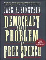 Democracy and the Problem of Free Speech
 1439105359,  9781439105351