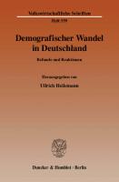 Demografischer Wandel in Deutschland: Befunde und Reaktionen [1 ed.]
 9783428533541, 9783428133543
