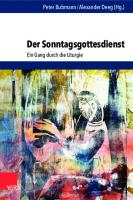 Der Sonntagsgottesdienst: Ein Gang durch die Liturgie [1 ed.]
 9783666570629, 9783525570623