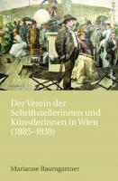 Der Verein Der Schriftstellerinnen Und Kunstlerinnen in Wien: (1885-1938) (German Edition) [Aufl. ed.]
 9783205797029, 3205797027