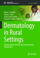 Dermatology in Rural Settings: Organizational, Clinical, and Socioeconomic Perspectives (Sustainable Development Goals Series)
 3030759830, 9783030759834