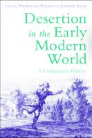 Desertion in the Early Modern World: A Comparative History
 9781474216005, 9781474215992, 9781474292931, 9781474216012