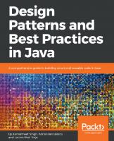 Design Patterns and Best Practices in Java: A comprehensive guide to building smart and reusable code in Java
 1786469014, 9781786469014