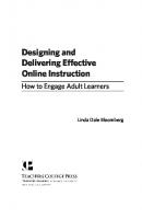 Designing and Delivering Effective Online Instruction: How to Engage Adult Learners
 0807765287, 9780807765289