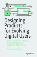 Designing Products for Evolving Digital Users: Study UX Behavior Patterns, Online Communities, and Future Digital Trends [1st ed.]
 9781484263785, 9781484263792