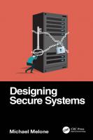 Designing Secure Systems [1 ed.]
 0367700018, 9780367700010