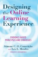 Designing the Online Learning Experience: Evidence-Based Principles and Strategies
 2020058257, 9781620368343, 9781620368350, 9781620368367, 9781003444121