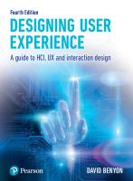 Designing User Experience: A guide to HCI, UX and interaction design [4 ed.]
 1292155515, 9781292155517