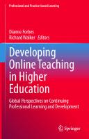 Developing Online Teaching in Higher Education: Global Perspectives on Continuing Professional Learning and Development (Professional and Practice-based Learning, 29)
 9811955867, 9789811955860