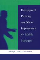 Development Planning and School Improvement for Middle Managers
 9781317960577, 9780749420383