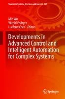 Developments in Advanced Control and Intelligent Automation for Complex Systems (Studies in Systems, Decision and Control, 329)
 3030621464, 9783030621469